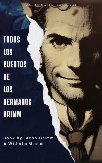 Todos los cuentos de los hermanos Grimm - Jacob Grimm, Wilhelm Grimm