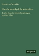Cover-Bild zum Titel 'Historische und politische Aufsätze' von 'Heinrich Von Treitschke'