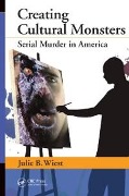 Cover-Bild zum Titel 'Creating Cultural Monsters' von 'Julie B. Wiest'