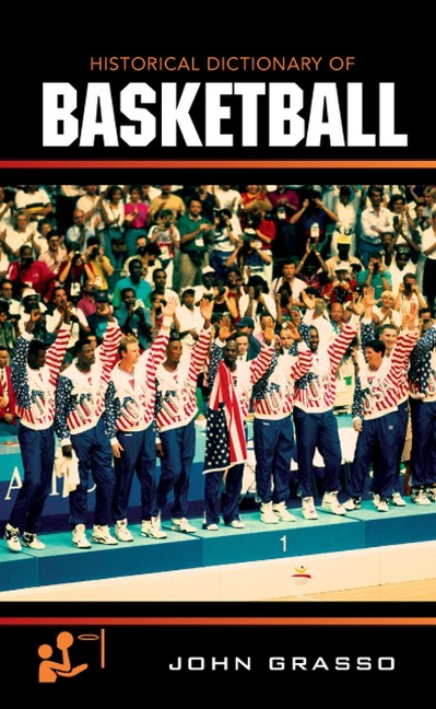 Historical Dictionary of Basketball - John Grasso