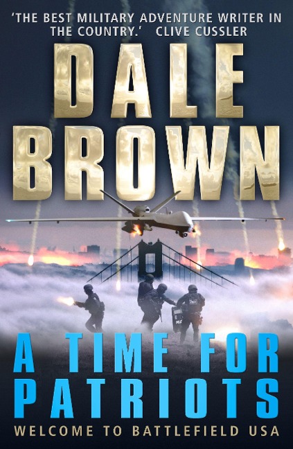 A Time for Patriots - Dale Brown