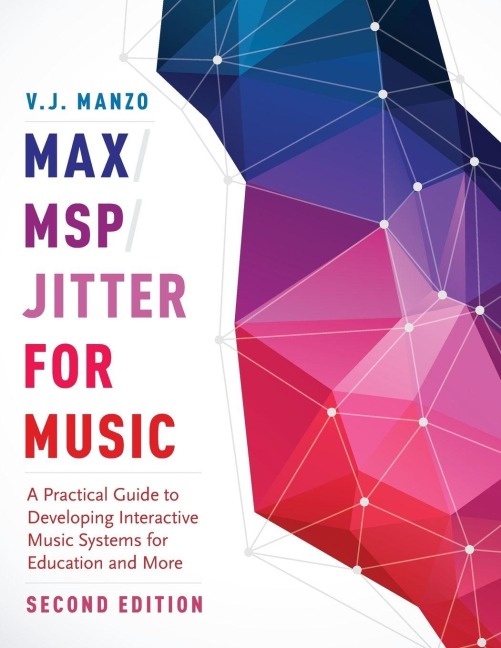 Max/Msp/Jitter for Music - V J Manzo
