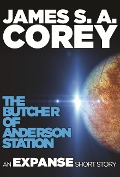 Cover-Bild zum Titel 'The Butcher of Anderson Station' von 'James S. A. Corey'