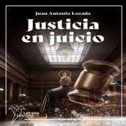 Cover-Bild zum Titel 'Justicia en juicio' von 'Juan Antonio Lozada Leoni'