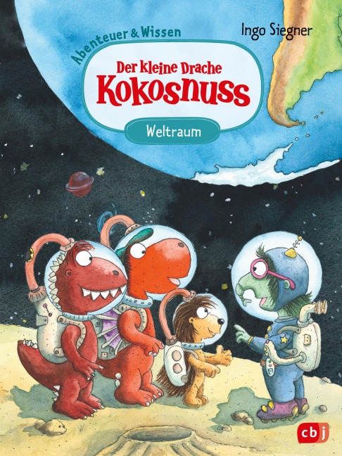 Der kleine Drache Kokosnuss - Abenteuer & Wissen - Weltraum - Ingo Siegner