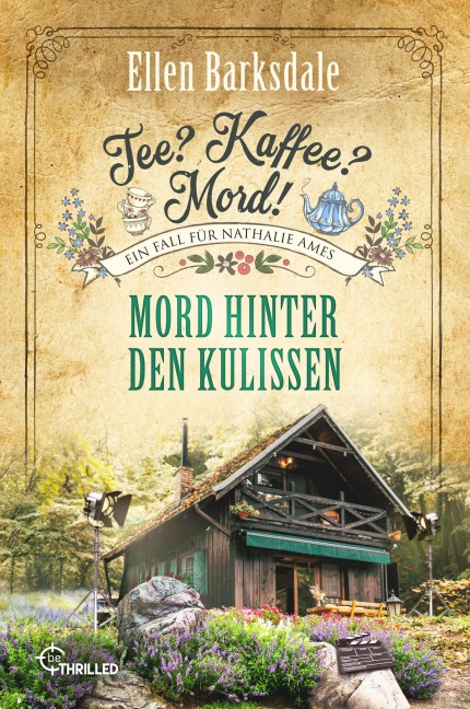 Tee? Kaffee? Mord! Mord hinter den Kulissen - Ellen Barksdale