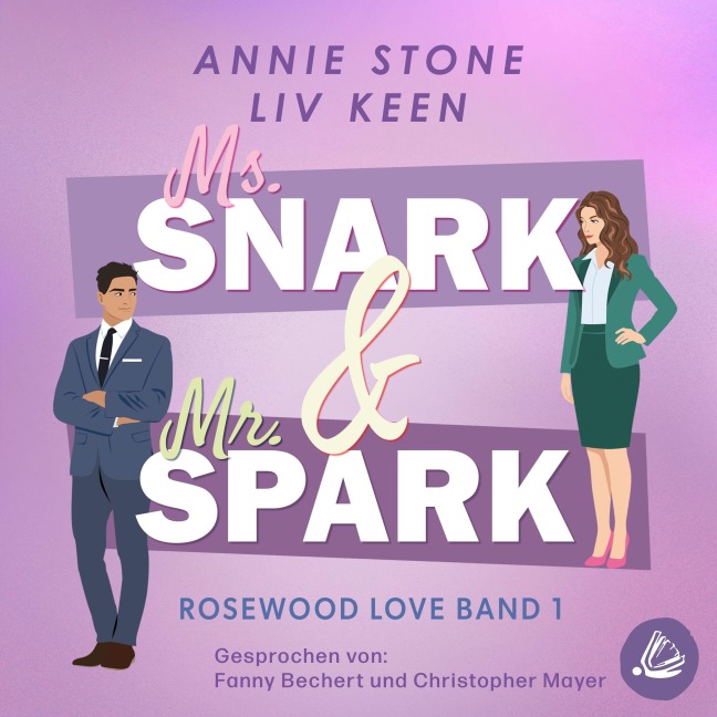 Ms. Snark & Mr. Spark - Liv Keen, Annie Stone