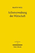 Cover-Bild zum Titel 'Selbstverwaltung der Wirtschaft' von 'Martin Will'