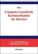 Cover-Bild zum Titel 'Computervermittelte Kommunikation im Internet' von 'Klaus Beck'