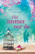 Cover-Bild zum Titel 'Für immer nur du' von 'Devney Perry'