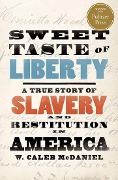 Cover-Bild zum Titel 'Sweet Taste of Liberty' von 'W Caleb McDaniel'