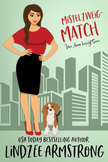 Mistelzweig-Match (Vom Amor besiegt, #11) - Lindzee Armstrong