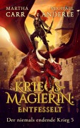 Cover-Bild zum Titel 'Kriegsmagierin: Entfesselt' von 'Martha Carr, Michael Anderle'