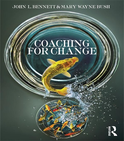 Coaching for Change - John L. Bennett, Mary Wayne Bush