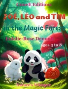 Cover-Bild zum Titel 'ZOÉ , LÉO and TIM in the Magic Forest (Zoé, Léo et Tim, #1)' von 'Eulalie-Rose Denoult'