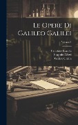 Cover-Bild zum Titel 'Le Opere Di Galileo Galilei; Volume 4' von 'Celestino Bianchi, Vincenzio Viviani, Galileo Galilei'