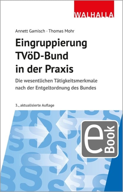 Eingruppierung TVöD-Bund in der Praxis - Annett Gamisch, Thomas Mohr