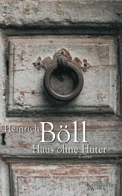 Haus ohne Hüter - Heinrich Böll