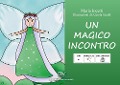 Cover-Bild zum Titel 'Un magico incontro. Ediz. CAA' von 'Maria Incerti'