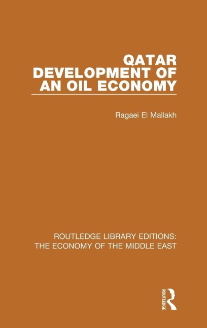 Qatar (RLE Economy of Middle East) - Ragaei El Mallakh