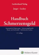 Cover-Bild zum Titel 'Handbuch Schmerzensgeld' von 'Lothar Jaeger, Jan Luckey'