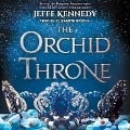 Cover-Bild zum Titel 'The Orchid Throne Lib/E' von 'Jeffe Kennedy'