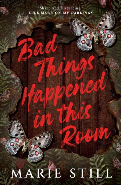 Bad Things Happened in This Room - Marie Still