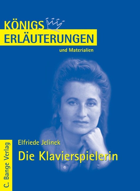 Die Klavierspielerin von Elfriede Jelinek. Textanalyse und Interpretation. - Elfriede Jelinek