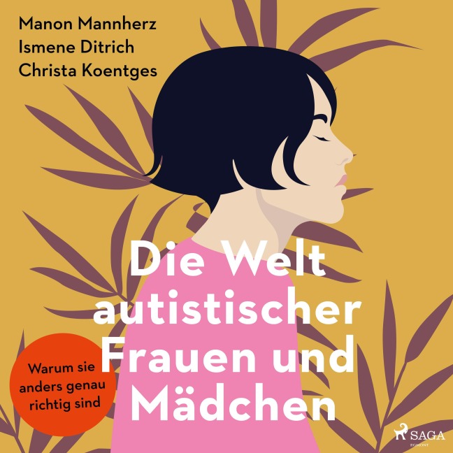 Die Welt autistischer Frauen und Mädchen - Ismene Ditrich, Christa Koentges, Manon Mannherz