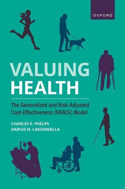 Valuing Health - Charles E Phelps, Darius N Lakdawalla