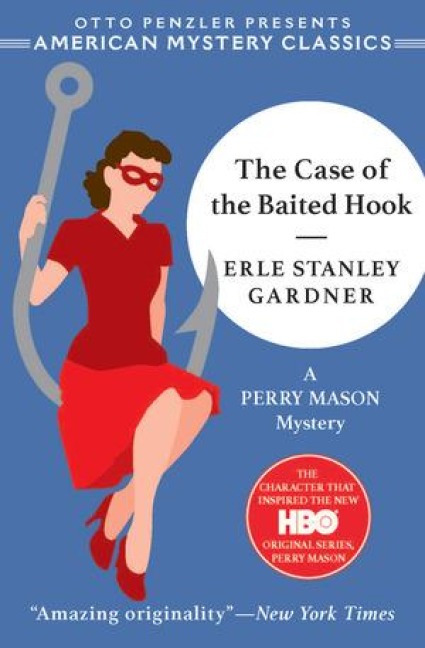 The Case of the Baited Hook - Erle Stanley Gardner, Otto Penzler