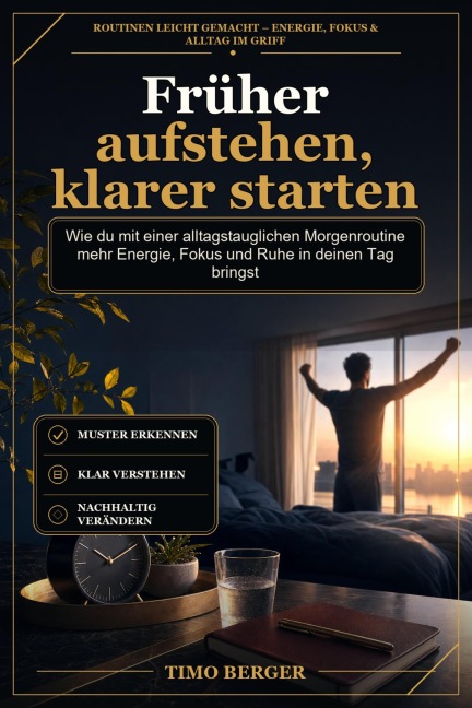 Früher aufstehen, klarer starten - Timo Berger