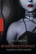 Cover-Bild zum Titel 'Tagebuch eines Vampirs - In der Schattenwelt' von 'Lisa J. Smith'