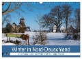 Winter in Nord-Deutschland (Wandkalender 2025 DIN A3 quer), CALVENDO Monatskalender - Tanja Riedel