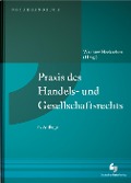 Cover-Bild zum Titel 'Praxis des Handels- und Gesellschaftsrechts' von 'Florian Aigner, Joachim Bauer, Martin Buntscheck, Martin Cordes, Jürgen Creutzig'