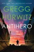 Cover-Bild zum Titel 'Antihero' von 'Gregg Hurwitz'