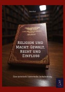 Cover-Bild zum Titel 'Religion und Macht: Gewalt, Recht und Einfluss' von 'Dave Red'