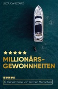 Cover-Bild zum Titel 'Millionärs-Gewohnheiten' von 'Luca Canizzaro'