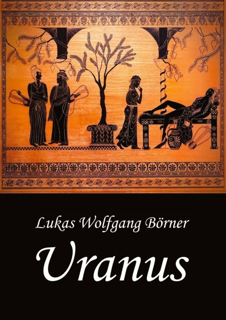 Uranus - Sapphos Abgrund - Lukas Wolfgang Börner