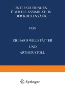 Cover-Bild zum Titel 'Untersuchungen Über die Assimilation der Kohlensäure' von 'Richard Willstätter, Arthur Stoll'