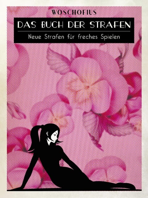 Das Buch der Strafen NACHSCHLAG - Woschofius