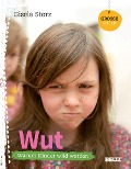 Cover-Bild zum Titel 'Große Gefühle: Wut' von 'Gisela Storz'