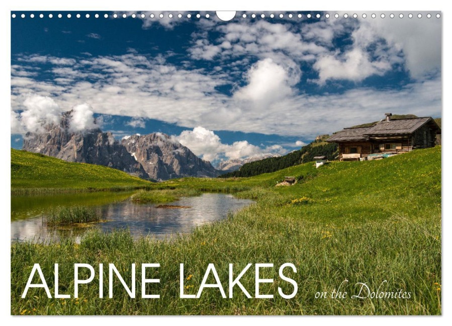 Alpine lakes on the Dolomites (Wall Calendar 2026 DIN A3 landscape), CALVENDO 12 Month Wall Calendar - Photostravellers Photostravellers