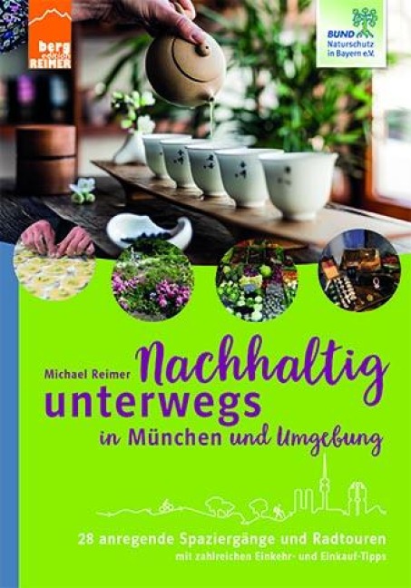Nachhaltig unterwegs in München und Umgebung - Michael Reimer