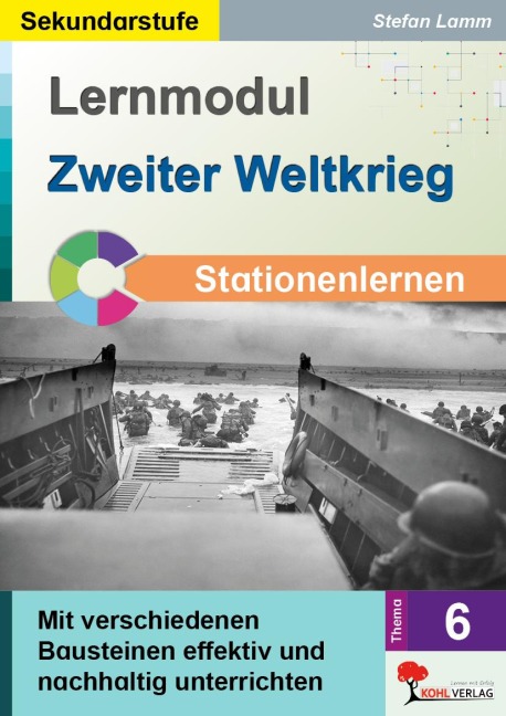 Lernmodul 6: Zweiter Weltkieg / Stationenlernen - 