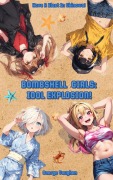 Cover-Bild zum Titel 'Bombshell Girls: Idol Explosion!' von 'George Vaughan'