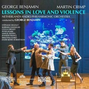 Lessons in Love and Violence - Benjamin/Hannigan/Netherlands RPO