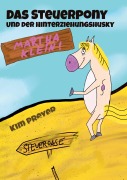 Cover-Bild zum Titel 'Das Steuerpony' von 'Martha Klein, Kim Preyer'