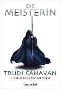 Die Gilde der Schwarzen Magier 3 - Die Meisterin - Trudi Canavan