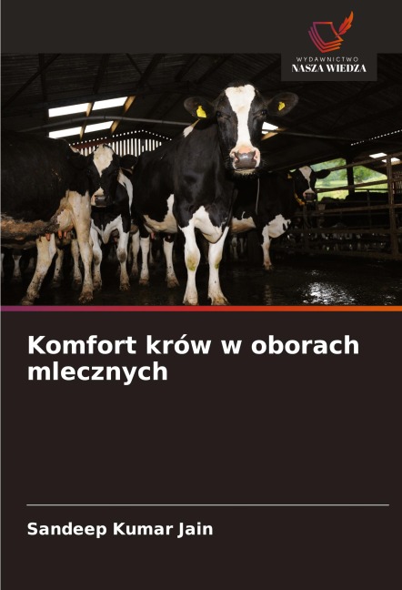 Komfort krów w oborach mlecznych - Sandeep Kumar Jain